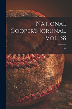 Paperback National Cooper's Jorunal, Vol. 38; 38 Book