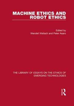 Hardcover Machine Ethics and Robot Ethics Book