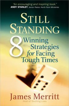 Paperback Still Standing: 8 Winning Strategies for Facing Tough Times Book