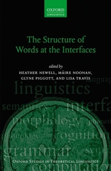 Paperback The Structure of Words at the Interfaces Book