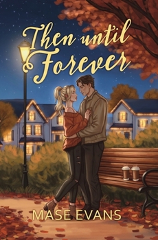 Paperback Then Until Forever Book