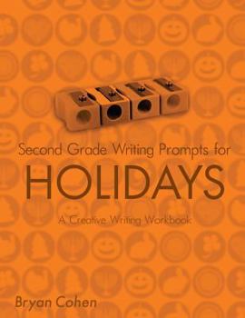 Paperback Second Grade Writing Prompts for Holidays: A Creative Writing Workbook Book