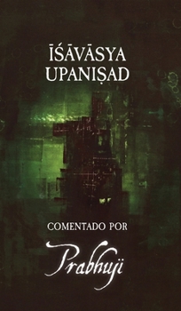 Hardcover Ishavasya Upanishad Comentado by Prabhuji [Spanish] Book