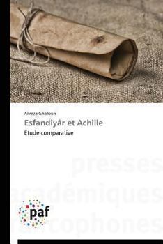 Paperback Esfandiyâr Et Achille [French] Book