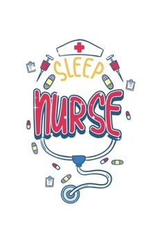 Paperback Sleep all Day Nurse all Night: Nursing School I Nurses I Hospital Student Book