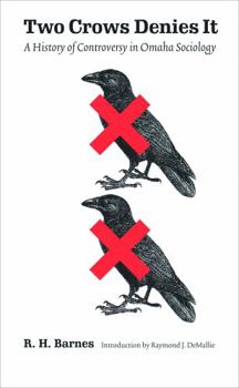 Paperback Two Crows Denies It: A History of Controversy in Omaha Sociology Book