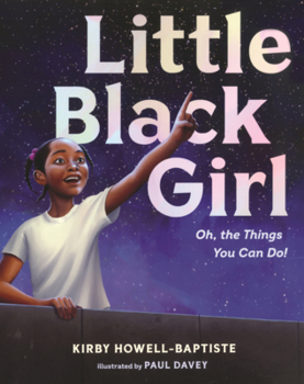 Library Binding Little Black Girl: Oh, the Things You Can Do! Book