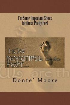 Paperback I'm Some Important Shoes for those Pretty Feet Book