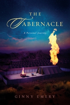 Paperback The Tabernacle: A Personal Journey Book
