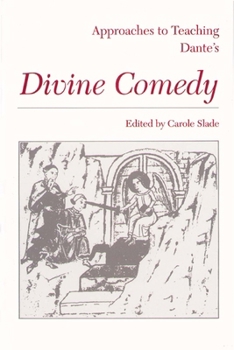 Approaches to Teaching Dante's Divine Comedy (Approaches to Teaching Masterpieces of World Literature, 2)