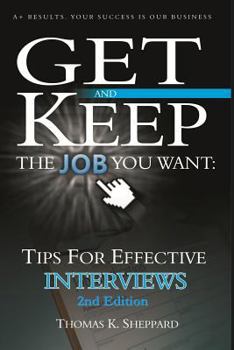 Paperback Tips for Effective Interviews: Get and Keep the Job You Want Book