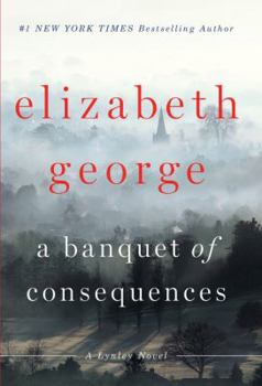 A Banquet of Consequences - Book #19 of the Inspector Lynley