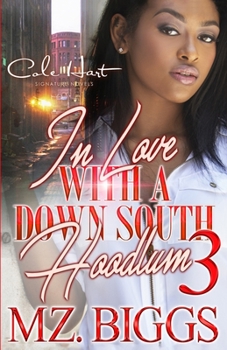 Paperback In Love With A Down South Hoodlum 3: An Urban Romance: Finale Book