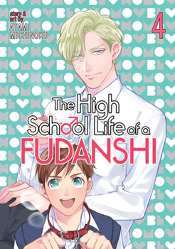 Paperback The High School Life of a Fudanshi Vol. 4 Book