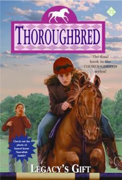 Legacy's Gift - Book #72 of the Thoroughbred