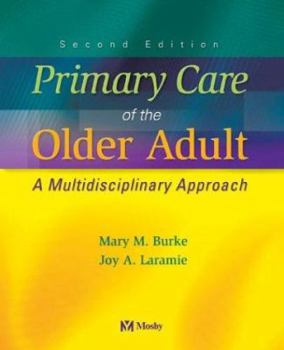 Hardcover Primary Care of the Older Adult: A Multidisciplinary Approach Book