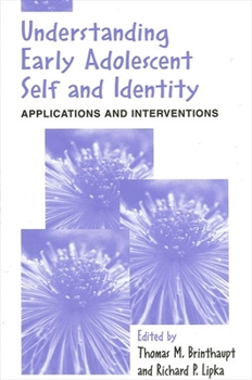 Paperback Understanding Early Adolescent Self and Identity: Applications and Interventions Book