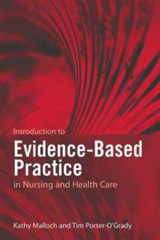 Paperback Introduction to Evidence-Based Practice in Nursing and Health Care Book