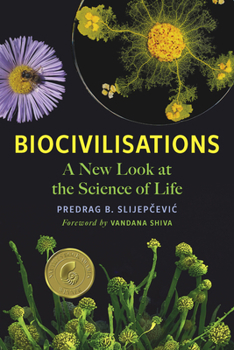 Paperback Biocivilisations: A New Look at the Science of Life Book