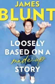Hardcover Loosely Based On A Made-Up Story: A Non-Memoir Book