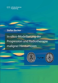 Paperback In-silico-Modellierung der Progression und Radiotherapie maligner Hirntumoren [German] Book