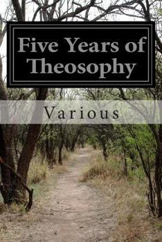 Paperback Five Years of Theosophy Book