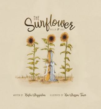 Hardcover The Sunflower - An Essential Oils Book for Kids - Aromatherapy Teaching Tool - Hand-Illustrated - Bedtime Favorite - Unique Gift for Kids Book