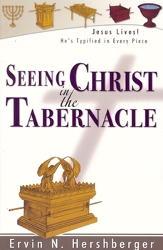 Paperback Seeing Christ in the Tabernacle Book