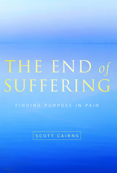 Paperback End of Suffering: Finding Purpose in Pain Book