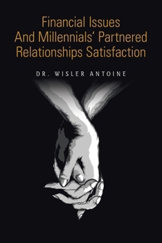 Paperback Financial Issues and Millennials' Partnered Relationships Satisfaction Book