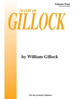 Paperback Accent on Gillock Volume 4: Early Intermediate Level Book