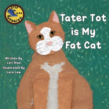 Paperback Tater Tot is My Fat Cat Book