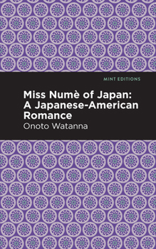 Paperback Miss Nume of Japan: A Japanese-American Romance Book