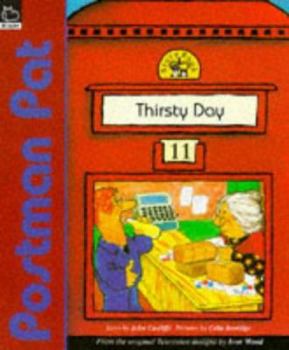 Paperback The Thirsty Day (Postman Pat Story Books) Book