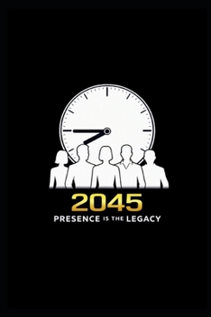 Paperback 2045 - Presence Is the Legacy Book