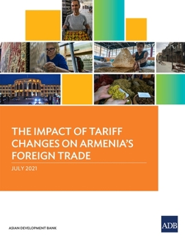 Paperback The Impact of Tariff Changes on Armenia's Foreign Trade Book