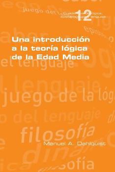 Paperback Una introducción a la teoría lógica de la Edad Media [Spanish] Book