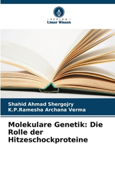 Paperback Molekulare Genetik: Die Rolle der Hitzeschockproteine [German] Book