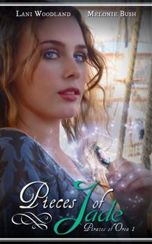 Paperback Pieces of Jade: Pirates of Orea Book 1 Book