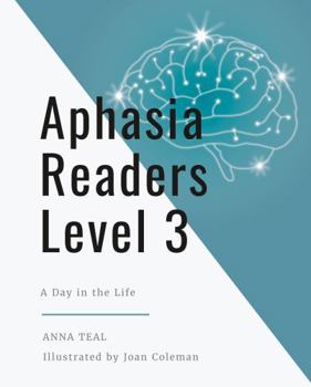 Spiral-bound Aphasia Readers Level 3: A Day in the Life Book