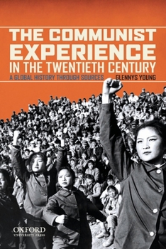 Paperback Communist Experience in the Twentieth Century: A Global History Through Sources Book