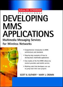 Hardcover Mms Wireless Application Development: Multimedia Messaging Services for Wireless Networks Book
