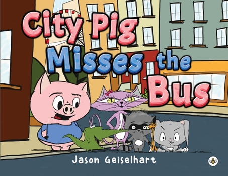 Paperback City Pig Misses the Bus Book
