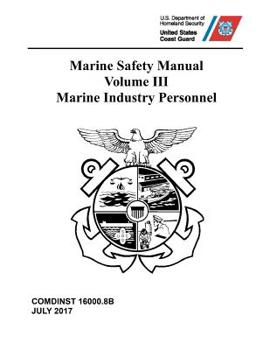 Paperback Marine Safety Manual: Volume III - Marine Industry Personnel Book