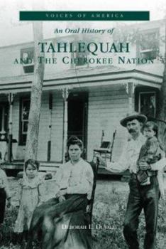 Paperback An Oral History of Tahlequah and the Cherokee Nation Book