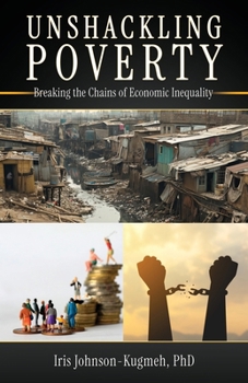Unshackling Poverty: Breaking the Chains of Economic Inequality