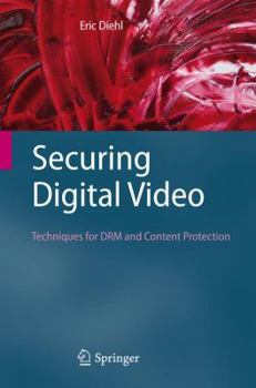 Paperback Securing Digital Video: Techniques for Drm and Content Protection Book