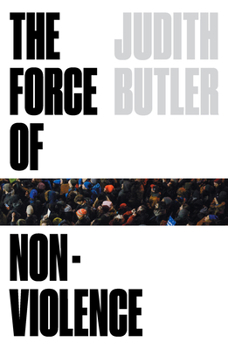 Paperback The Force of Nonviolence: An Ethico-Political Bind Book