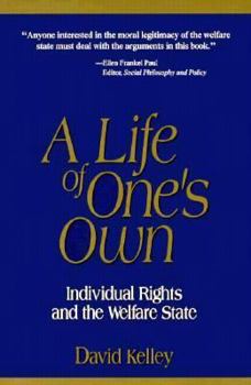 Paperback A Life of One's Own: Individual Rights and the Welfare State Book