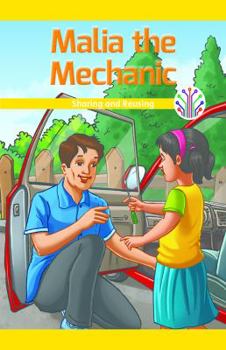 Paperback Malia the Mechanic: Sharing and Reusing Book